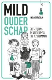 Omslag van Mild ouderschap