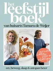 Omslag van Het leefstijlboek van huisarts Tamara de Weijer