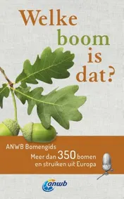 Omslag van Welke boom is dat? ANWB Bomengids
