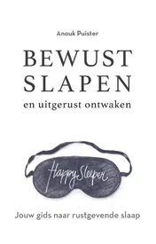 Omslag van Bewust slapen en uitgerust ontwaken