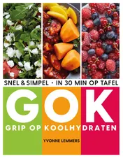 Omslag van Grip op koolhydraten - snel & simpel, in 30 minuten op tafel