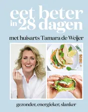 Omslag van Eet beter in 28 dagen met huisarts Tamara de Weijer