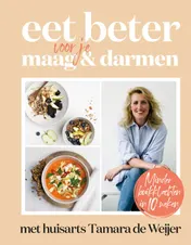 Omslag van Eet beter voor je maag en darmen met huisarts Tamara de Weijer