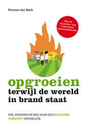 Omslag van Opgroeien terwijl de wereld in brand staat