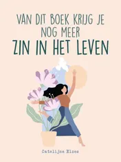 Omslag van Van dit boek krijg je nog meer zin in het leven