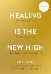 Omslag van Healing Is the New High - Nederlandse editie