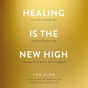 Omslag van Healing Is the New High