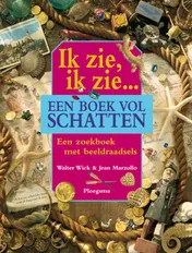 Omslag van Ik zie, ik zie... een boek vol schatten