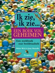 Omslag van Ik zie, ik zie... een boek vol geheimen
