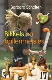 Omslag van Bikkels en ballenmeisjes