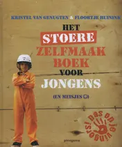 Omslag van Het stoere zelfmaakboek voor jongens (en meisjes)
