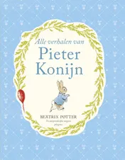 Omslag van Alle verhalen van Pieter Konijn