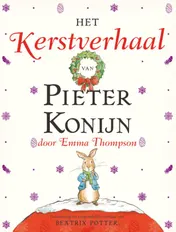 Omslag van Het kerstverhaal van Pieter Konijn