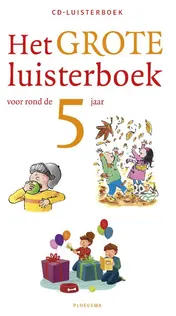 Omslag van Het grote luisterboek voor rond de 5 jaar