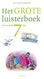 Omslag van Het grote luisterboek voor rond de 7 jaar