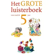 Omslag van Het grote luisterboek voor rond de 5 jaar
