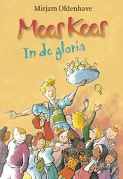 Omslag van Oldenhave, Mirjam * Mees Kees In de glorie [Special Veldboeket]