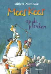 Omslag van Oldenhave, Mirjam * Mees Kees op de planken