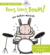 Omslag van Beng, beng, boem! We maken muziek