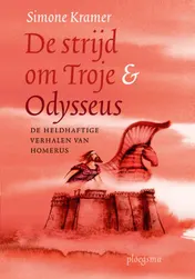 Omslag van De strijd om Troje & Odysseus