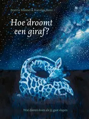 Omslag van Hoe droomt een giraf?