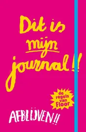 Omslag van Dit is mijn journal! - De regels van Floor