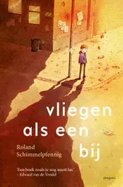 Omslag van Vliegen als een bij