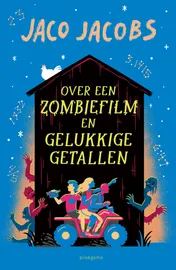 Omslag van Over een zombiefilm en gelukkige getallen