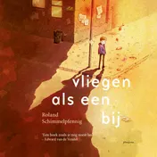 Omslag van Vliegen als een bij