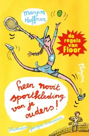 Omslag van Leen nooit sportkleding van je ouders