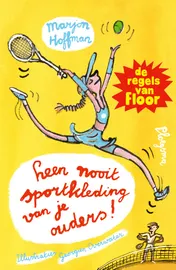 Omslag van Leen nooit sportkleding van je ouders