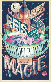 Omslag van De reis naar het middelpunt van de magie