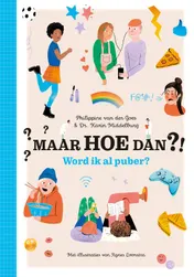 Omslag van Maar HOE dan ?! Word ik al puber?