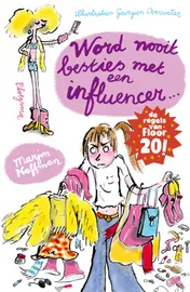 Omslag van Word nooit besties met een influencer!