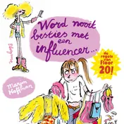 Omslag van Word nooit besties met een influencer!