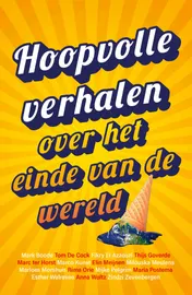 Omslag van Hoopvolle verhalen over het einde van de wereld