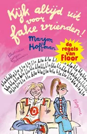 Omslag van Kijk altijd uit voor fake vrienden!
