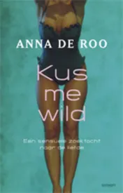 Omslag van Kus me wild