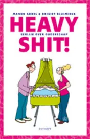 Omslag van Heavy Shit!