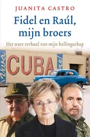 Omslag van Fidel en Raul, mijn broers