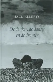 Omslag van De denker, de danser en de dromer