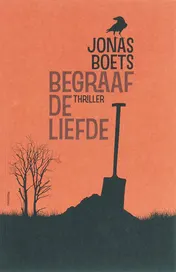 Omslag van Begraaf de liefde
