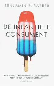 Omslag van De infantiele consument