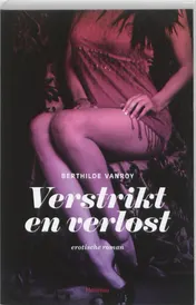 Omslag van Verstrikt en verlost
