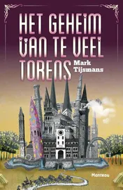 Omslag van Het geheim van te veel torens