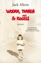 Omslag van Wodka, kogels en tranen