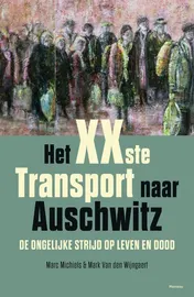 Omslag van Het xxste transport naar Auschwitz