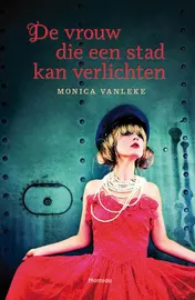 Omslag van De vrouw die een stad kan verlichten
