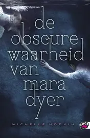 Omslag van De obscure waarheid van mara dyer