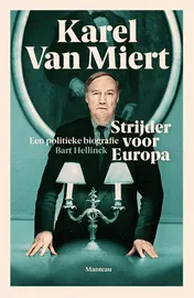 Omslag van Karel Van Miert strijder voor Europa